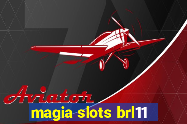 magia slots brl11